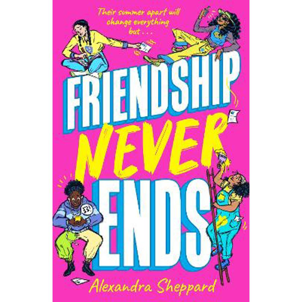 Friendship Never Ends (Paperback) - Alexandra Sheppard
